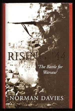 Seller image for RISING '44 - The Battle for Warsaw for sale by A Book for all Reasons, PBFA & ibooknet
