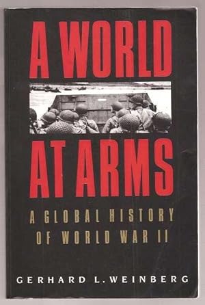 A WORLD AT ARMS - A Global History of World War II