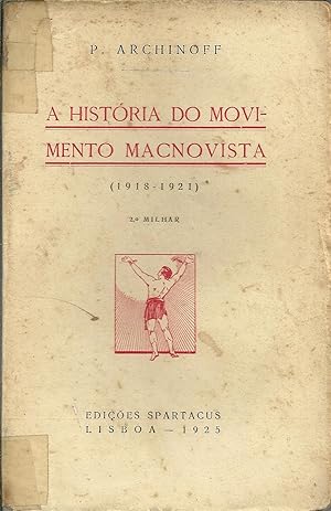 A HISTÓRIA DO MOVIMENTO MACNOVISTA (1918-1921)