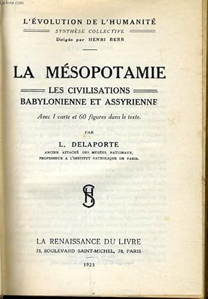 Bild des Verkufers fr LA MESOPOTAMIE les civilisations babylonienne et assyrienne zum Verkauf von Le-Livre