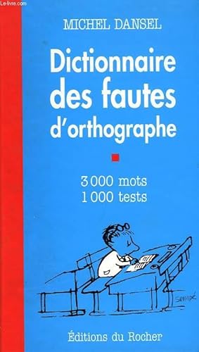 Seller image for DICTIONNAIRE DES FAUTES D'ORTHOGRAPHE for sale by Le-Livre