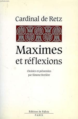 Image du vendeur pour MAXIMES ET REFLEXIONS TIREES DES 'MEMOIRES' mis en vente par Le-Livre