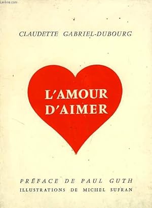 Seller image for L'AMOUR D'AIMER for sale by Le-Livre