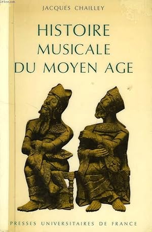 Image du vendeur pour HISTOIRE MUSICALE DU MOYEN AGE mis en vente par Le-Livre