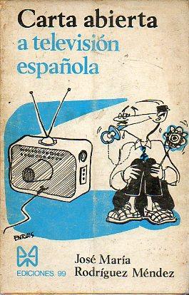 Seller image for CARTA ABIERTA A TELEVISIN ESPAOLA. for sale by angeles sancha libros