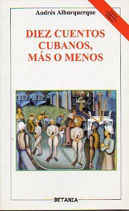 Bild des Verkufers fr DIEZ CUENTOS CUBANOS, MS O MENOS. zum Verkauf von angeles sancha libros