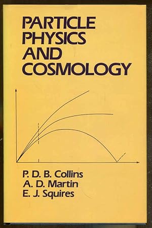 Seller image for Particle Physics and Cosmology for sale by Dearly Departed Books