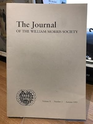 The Journal of the William Morris Society. X / 10, Number 3, Autumn 1993