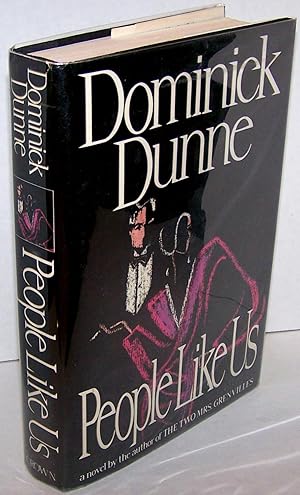 Immagine del venditore per People Like Us - Dominick Dunne - FIRST EDITION NEAR FINE venduto da Twain of Thought Rare Books