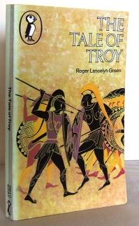 Seller image for The Tale of Troy (retold from the ancient authors) for sale by Mad Hatter Books