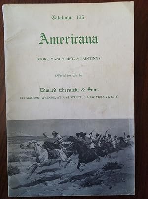 Imagen del vendedor de Catalogue 135. Americana. Books, Paintings & Manuscripts a la venta por Epilonian Books