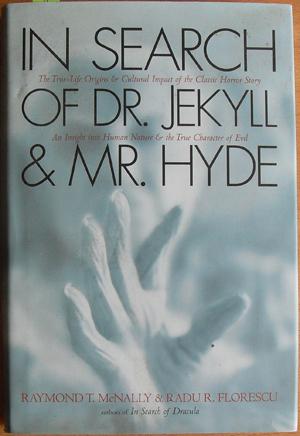In Search of Dr. Jekyll & Mr. Hyde