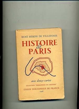 HISTOIRE DE PARIS avec douze cartes.