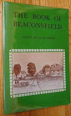 Immagine del venditore per The Book of Beaconsfield: An Illustrated Record venduto da Stephen Peterson, Bookseller