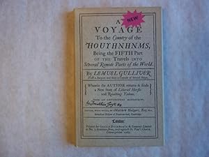 Seller image for A New Voyage to the Country of the Houyhnhnms : Being the Fifth Part of the Travels into Several Remote Parts of the World by Lemuel Gulliver, First a Surgeon and Then a Captain of Several Ships, Wherein the Author Returns and Finds a New State of Liberal for sale by Carmarthenshire Rare Books