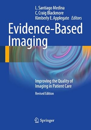 Immagine del venditore per Evidence-Based Imaging venduto da BuchWeltWeit Ludwig Meier e.K.