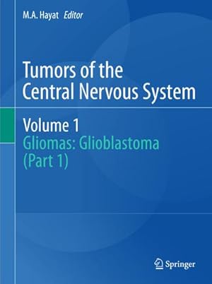 Bild des Verkufers fr Tumors of the Central Nervous System, Volume 1 zum Verkauf von BuchWeltWeit Ludwig Meier e.K.