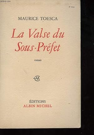 Seller image for LA VALSE DU SOUS-PREFET. ROMAN for sale by Le-Livre