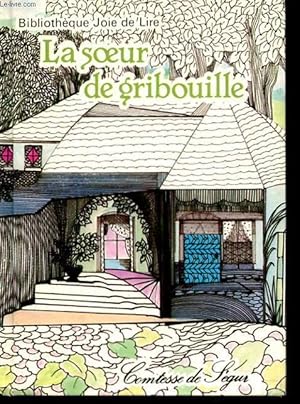 Bild des Verkufers fr LA SOEUR DE GRIBOUILLE. zum Verkauf von Le-Livre