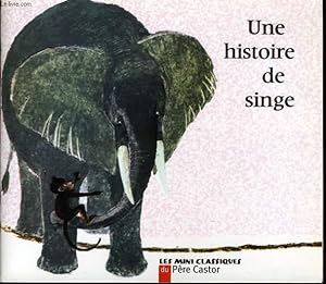 Bild des Verkufers fr UNE HISTOIRE DE SINGE zum Verkauf von Le-Livre