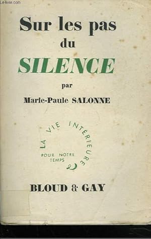 Seller image for SUR LES PAS DU SILENCE for sale by Le-Livre