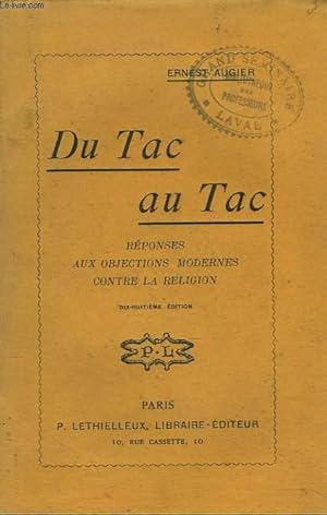 Seller image for DU TAC AU TAC. REPONSE AUX OBJECTIONS MODERNES CONTRE LA RELIGION. for sale by Le-Livre