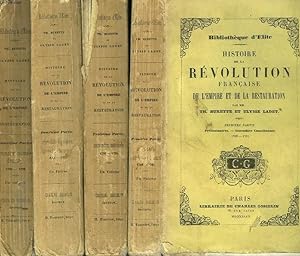 Seller image for HISTOIRE DE LA REVOLUTION FRANCAISE, DE L'EMPIRE ET DE LA RESTAURATION EN 3 PARTIES (MANQUES LA 4me PARTIE) for sale by Le-Livre