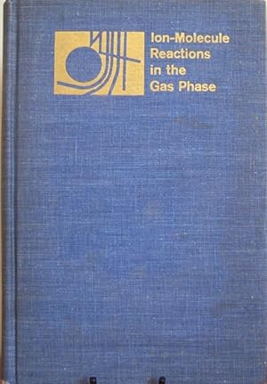 Seller image for Ion-Molecule Reactions in the Gas Phase. for sale by First Class Used Books