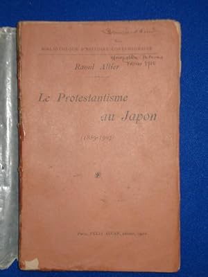 Bild des Verkufers fr Le Protestantisme au Japon 1859-1907 par Raoul Allier zum Verkauf von Emmanuelle Morin