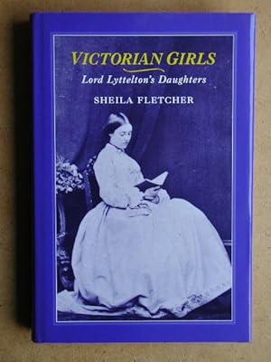 Seller image for Victorian Girls. Lord Lyttelton's Daughters. for sale by N. G. Lawrie Books