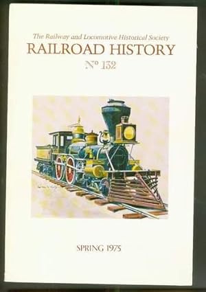 Seller image for RAILROAD HISTORY No. 132 ( Spring/1975; Railway and Locomotive Historical Society Series) Cincinnati Passenger Stations pre 1930 /Texas-A Forgotten Hero / Steam Builders /Profitability Early Railroads / Dearborn's Memorial of 1819 /South Pacific Coast for sale by Comic World