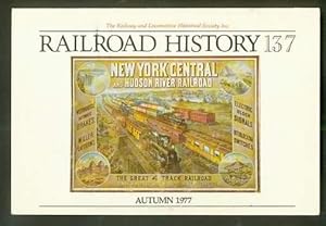 Seller image for RAILROAD HISTORY No. 137 ( Autumn/1977; Railway and Locomotive Historical Society Series) Erasmus Gest CW&Z Cincinnnati, Wilmington & Zanesville / Norfolk & Western's Roanoke Shops / Railroad Manuscript Collections/ Pennsylvania's Pioneer Rectifiers for sale by Comic World