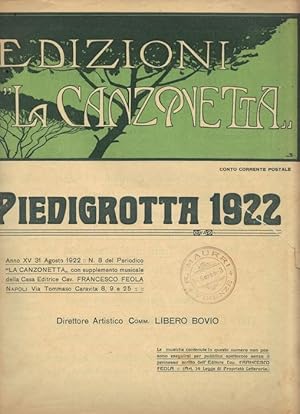 Edizioni de La Canzonetta. Piedigrotta 1922. Anno XV 31 Agosto 1922. Direttore artistico Comm. Li...