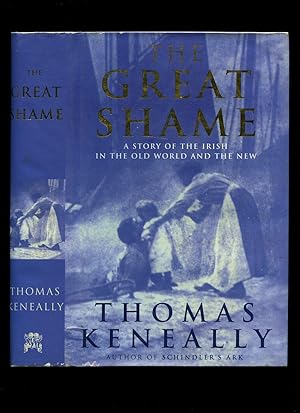 Seller image for The Great Shame: A Story of the Irish in the Old World and the New for sale by Little Stour Books PBFA Member