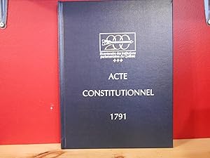 Imagen del vendedor de Acte constitutionnel 1791; Bicentenaire des institutions parlementaires du Qubec a la venta por La Bouquinerie  Dd