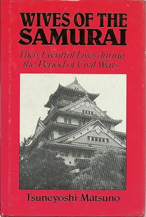 Seller image for Wives of the Samurai for sale by The Book Junction