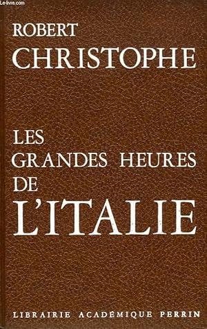 Seller image for LES GRANDES HEURES DE L'ITALIE for sale by Le-Livre