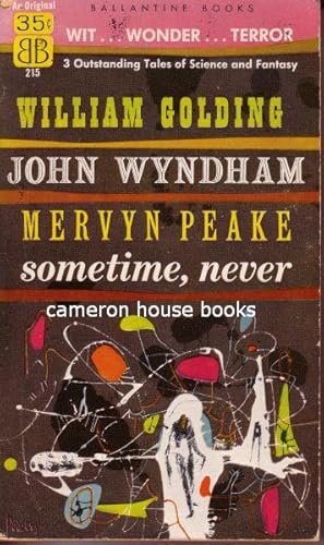 Immagine del venditore per Boy in Darkness' [Story] in Sometime, Never; three tales of imagination by William Golding, John Wyndham, Mervyn Peake venduto da Cameron House Books