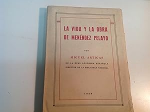 Bild des Verkufers fr LA VIDA Y LA OBRA DE MENENDEZ PELAYO 1939 ARTIGAS MIGUEL 1939 zum Verkauf von LIBRERIA ANTICUARIA SANZ