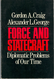 Seller image for Force and Statecraft: Diplomatic Problems of Our Time for sale by Don's Book Store