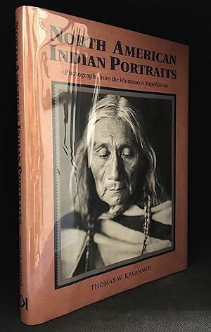 North American Indian Portraits; Photographs from the Wanamaker Expeditions.