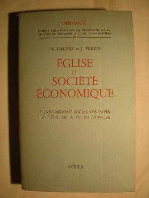 Eglise et société économique. L'enseignement social des Papes de Léon XIII a Pie XII (1878-1958)