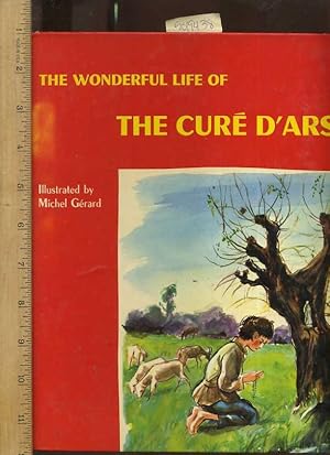 Seller image for The Wonderful Life of the Cure D'ars [Pictorial Children's Reader, French Story, 1963 UK edition] for sale by GREAT PACIFIC BOOKS