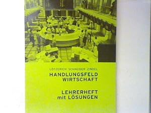 Seller image for Handlungsfeld Wirtschaft : Lehrerheft mit Lsungen. for sale by books4less (Versandantiquariat Petra Gros GmbH & Co. KG)