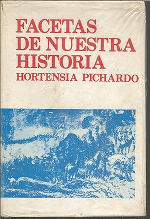 FACETAS DE NUESTRA HISTORIA (recopilación de datos sobre la historia reciente de Cuba realizada p...