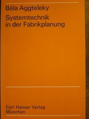 Imagen del vendedor de Systemtechnik in der Fabrikplanung. Mit 27 Abbildungen (Schaubilder) und einer aufklappbaren Kostenliste. a la venta por Antiquariat Tarter, Einzelunternehmen,