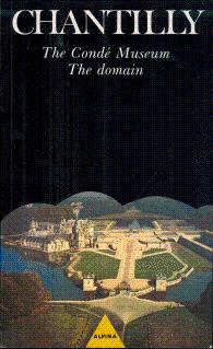 Seller image for Chantilly: The Conde Museum and the Domain for sale by LEFT COAST BOOKS