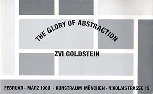 Imagen del vendedor de The Glory of Abstraction. Februar - Mrz 1989. Kunstraum Mnchen. a la venta por Antiquariat Querido - Frank Hermann