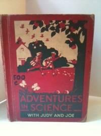 Imagen del vendedor de Adventures In Science With Judy And Joe a la venta por WellRead Books A.B.A.A.