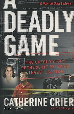 Seller image for A Deadly Game: The Untold Story Of Scott Peterson Investigation for sale by Kenneth A. Himber